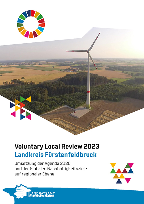 Voluntary Local Review of the District of Fürstenfeldbruck 2023 - Implementing the Agenda 2030 and the Sustainable Development Goals at the regional level